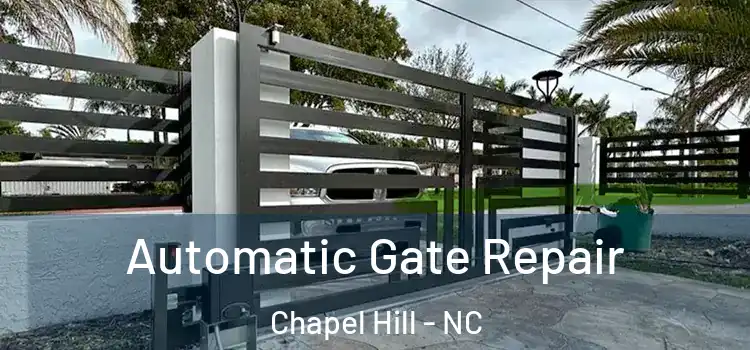 Automatic Gate Repair Chapel Hill - NC