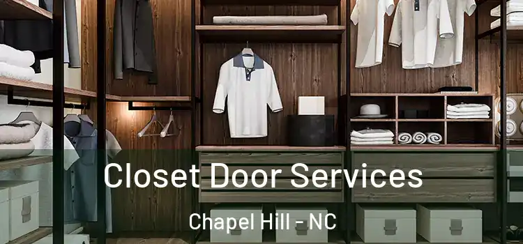 Closet Door Services Chapel Hill - NC