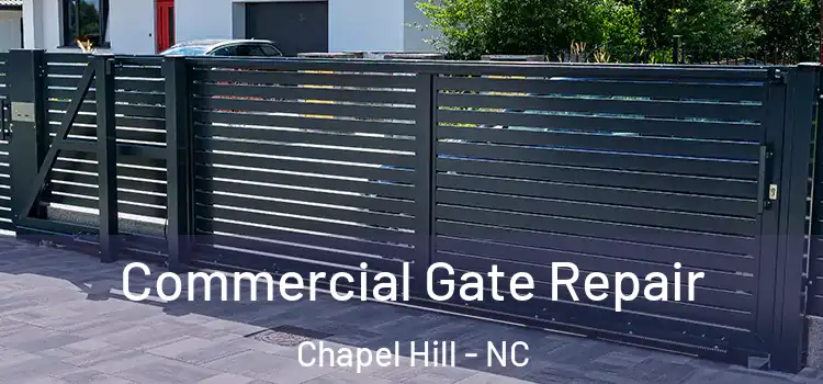  Commercial Gate Repair Chapel Hill - NC
