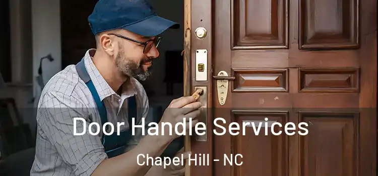 Door Handle Services Chapel Hill - NC