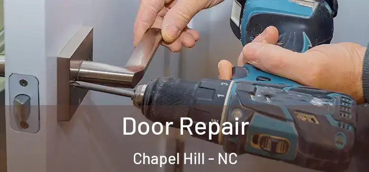 Door Repair Chapel Hill - NC