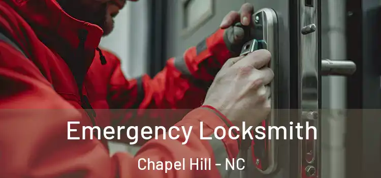 Emergency Locksmith Chapel Hill - NC