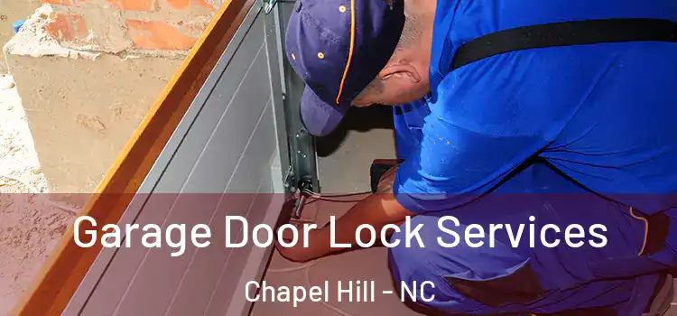 Garage Door Lock Services Chapel Hill - NC