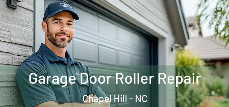  Garage Door Roller Repair Chapel Hill - NC