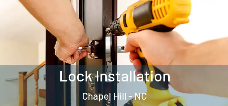 Lock Installation Chapel Hill - NC