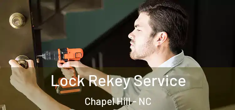 Lock Rekey Service Chapel Hill - NC