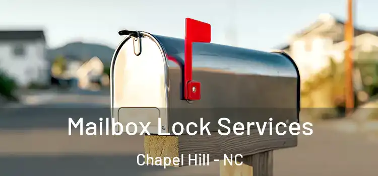 Mailbox Lock Services Chapel Hill - NC