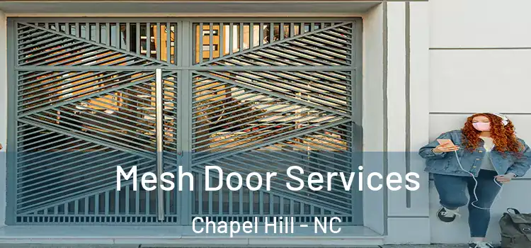 Mesh Door Services Chapel Hill - NC