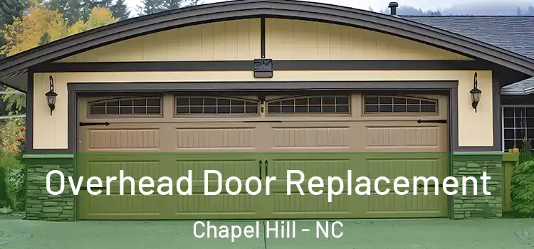  Overhead Door Replacement Chapel Hill - NC
