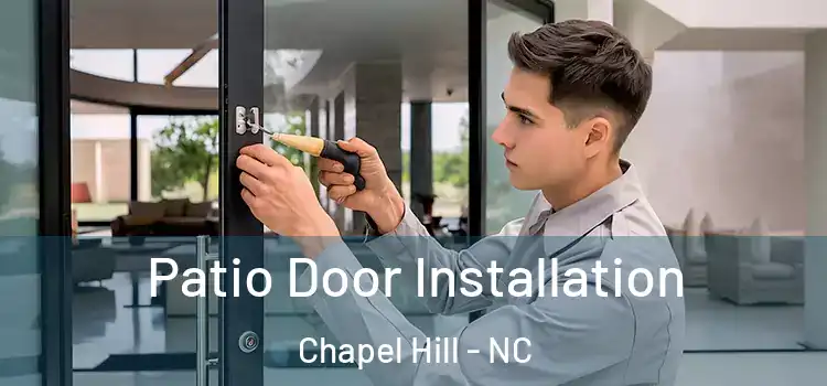 Patio Door Installation Chapel Hill - NC