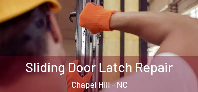  Sliding Door Latch Repair Chapel Hill - NC