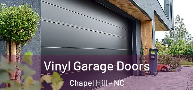  Vinyl Garage Doors Chapel Hill - NC
